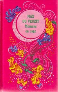 Livrenpoche : Moineau en cage - Max Du Veuzit - Livre