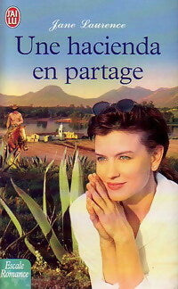 Livrenpoche : Une hacienda en partage - Jane Laurence - Livre