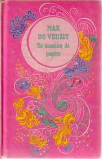 Livrenpoche : Sa maman de papier - Max Du Veuzit - Livre