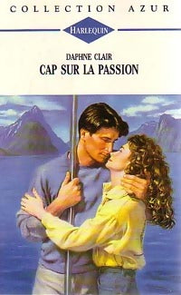 Livrenpoche : Cap sur la passion - Daphné Clair - Livre