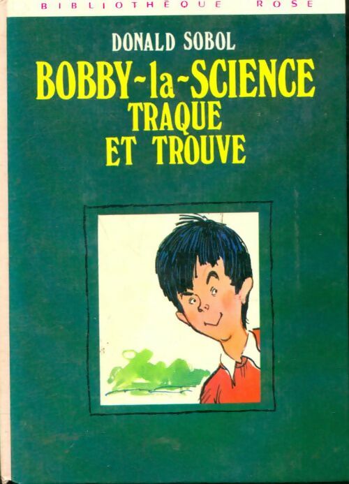 Livrenpoche : Bobby-la-Science traque et trouve - Donald Sobol - Livre