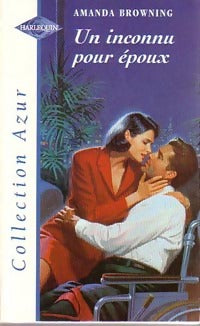 Livrenpoche : Un inconnu pour époux - Amanda Browning - Livre