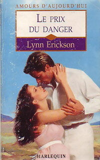 Livrenpoche : Le prix du danger - Lynn Erickson - Livre