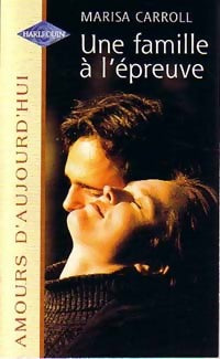 Livrenpoche : Une famille à l'épreuve - Marisa Carrol - Livre