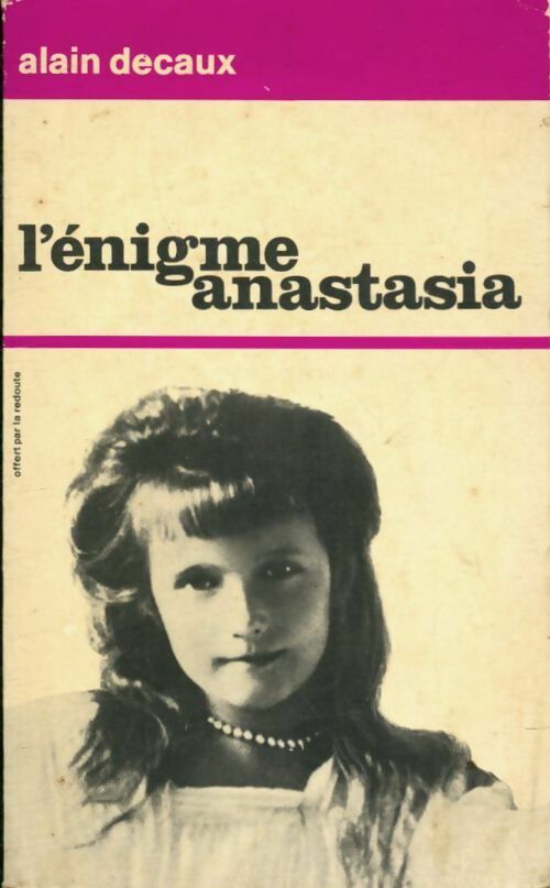 L'énigme Anastasia - Alain Decaux - Livre