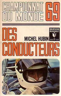Livrenpoche : Championnat du Monde 69 des conducteurs - Michel Hubin - Livre
