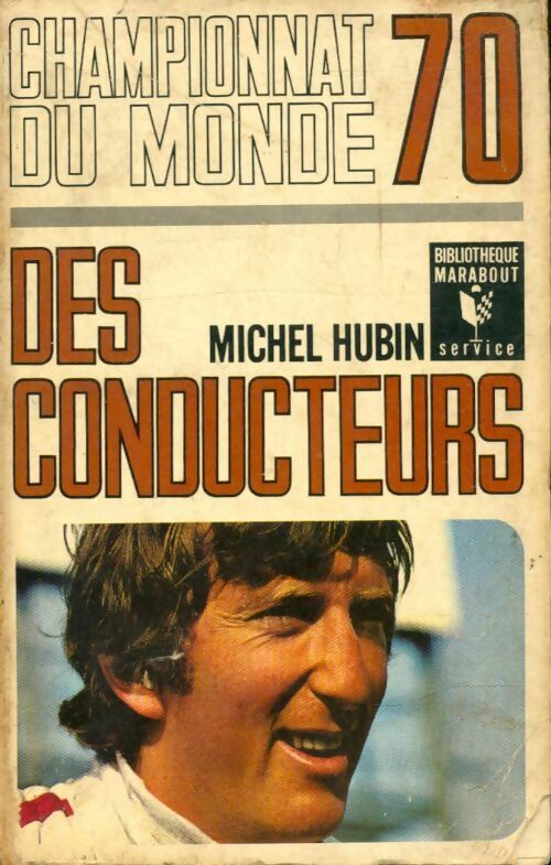 Livrenpoche : Championnat du Monde 70 des conducteurs - Michel Hubin - Livre