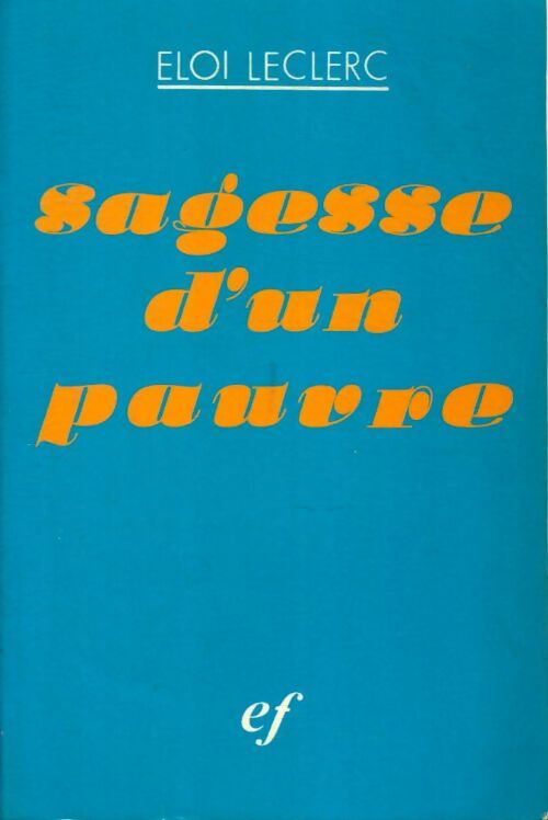 Livrenpoche : Sagesse d'un pauvre - P. Eloi Leclerc, Frère Eloi Leclerc - Livre