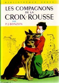 Les compagnons de la Croix-Rousse - Paul-Jacques Bonzon - Livre