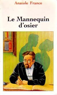 Livrenpoche : Le mannequin d'osier - Anatole France - Livre