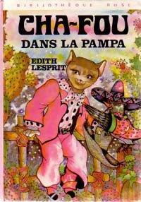 Livrenpoche : Cha-Fou dans la pampa - Edith Lesprit - Livre
