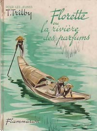 Livrenpoche : Florette ou la rivière des parfums - T. Trilby - Livre