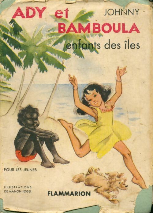 Livrenpoche : Ady et Bamboula, enfants des îles - Johnny - Livre