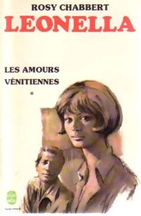 Livrenpoche : Leonella, Les amours vénitiennes Tome I - Rosy Chabbert - Livre