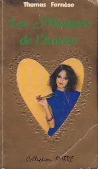 Livrenpoche : Les masques de l'amour - Thomas Farnèse - Livre