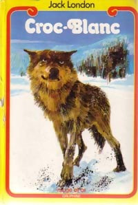 Livrenpoche : Croc-blanc - Jack London - Livre