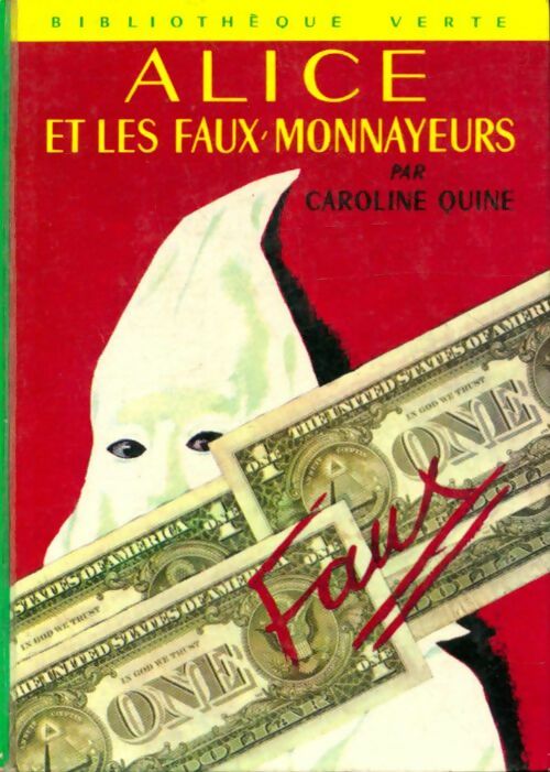 Livrenpoche : Alice et les faux-monnayeurs - Caroline Quine - Livre