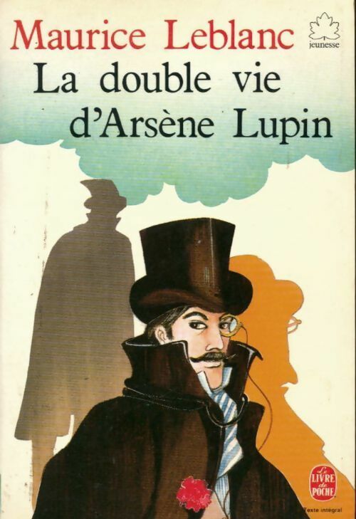 Livrenpoche : 813 : La double vie d'Arsène Lupin - Maurice Leblanc - Livre