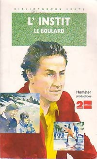 Livrenpoche : L'instit : Le boulard - Gudule - Livre