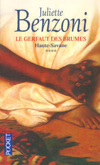 Livrenpoche : Le Gerfaut des brumes Tome IV : Haute-Savane - Juliette Benzoni - Livre