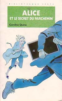 Livrenpoche : Alice et le secret du parchemin - Caroline Quine - Livre