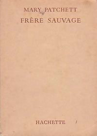 Livrenpoche : Frère sauvage - Mary Patchett - Livre