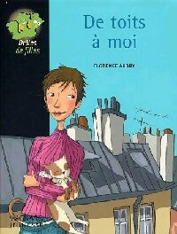 De toits à moi - Florence Aubry -  Drôles de filles - Livre