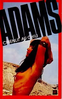 Livrenpoche : Chienlit au Chili - Adams - Livre