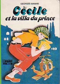 Livrenpoche : Cécile et la villa du prince - Georges Bayard - Livre
