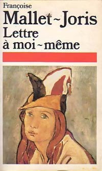 Livrenpoche : Lettre à moi-même - Françoise Mallet-Joris - Livre