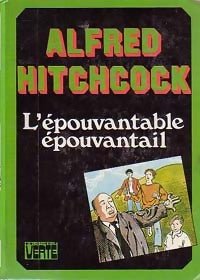 Livrenpoche : L'épouvantable épouvantail - Alfred Hitchcock - Livre