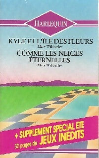 Livrenpoche : Kyle et l'île des fleurs/ Comme les neiges éternelles - Mary Wibberley - Livre