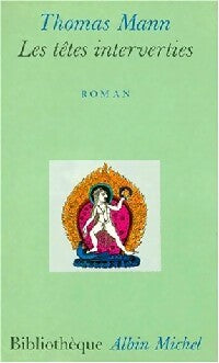 Livrenpoche : Les têtes interverties - Thomas Mann - Livre
