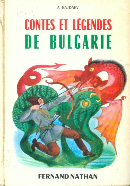 Livrenpoche : Contes et légendes de Bulgarie - A. Bajdaer - Livre