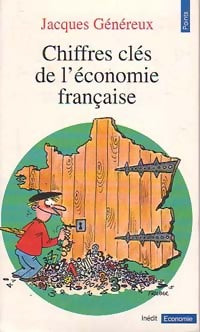 Livrenpoche : Chiffres clés de l'économie française - Jacques Généreux - Livre