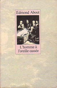 Livrenpoche : L'homme à l'oreille cassée - Edmond About - Livre