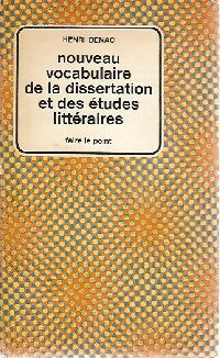 Livrenpoche : Nouveau vocabulaire de la dissertation et des études littéraires - Henri Bénac - Livre