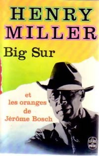 Livrenpoche : Big sur et les oranges de Jérôme Bosch - Henry Miller - Livre