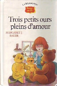 Livrenpoche : Trois petits ours pleins d'amour - Margaret J. Baker - Livre