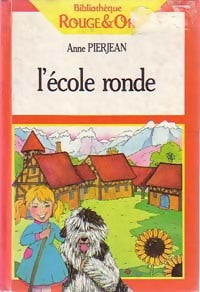Livrenpoche : L'école ronde - Anne Pierjean - Livre