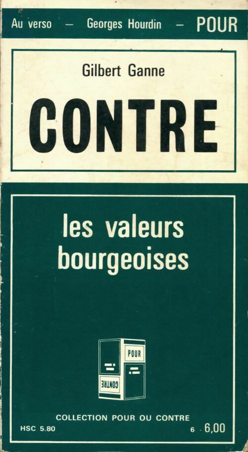 Livrenpoche : Pour ou contre les valeurs bourgeoises - Georges Hourdin - Livre