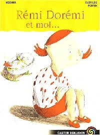 Livrenpoche : Rémi Dorémi et moi - Kochka - Livre