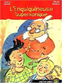 Livrenpoche : L'enquiquineuse supersonique - Chantal Cahour - Livre