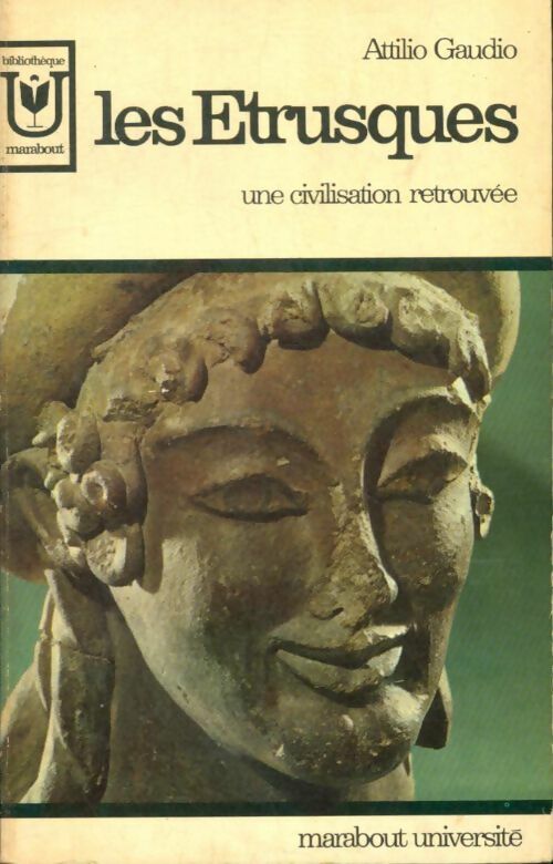 Livrenpoche : Les étrusques, une civilisation retrouvée - Attilio Gaudio - Livre