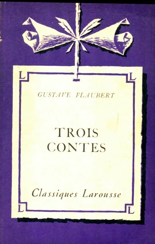 Livrenpoche : Trois contes - Gustave Flaubert - Livre