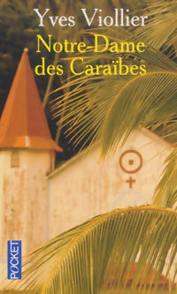 Livrenpoche : Notre-Dame des Caraïbes - Yves Viollier - Livre