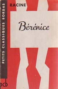 Bérénice - Jean Racine -  Classiques Bordas - Livre