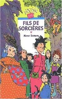 Livrenpoche : Fils de sorcières - Pierre Bottero - Livre