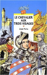 Livrenpoche : Le chevalier aux trois visages - Jean Molla - Livre