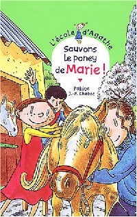 Livrenpoche : Sauvons le poney de Marie - Pakita - Livre